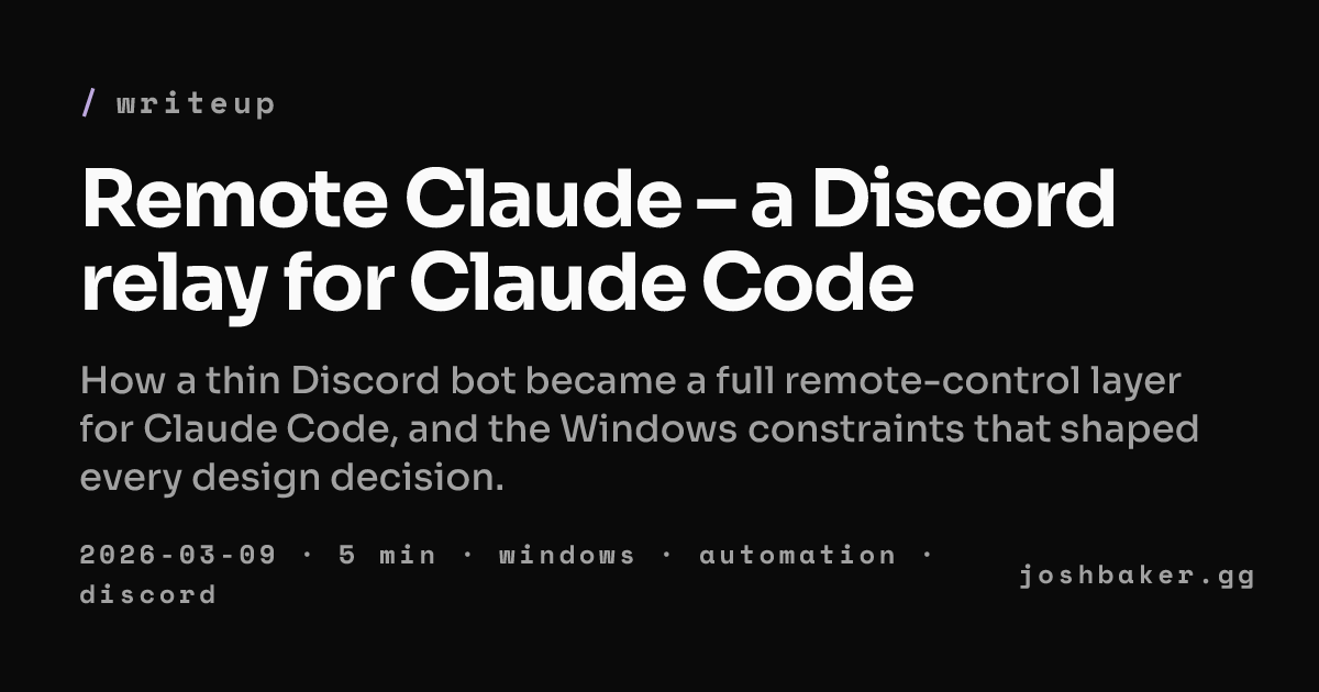 Remote Claude – a Discord relay for Claude Code · joshbaker.gg